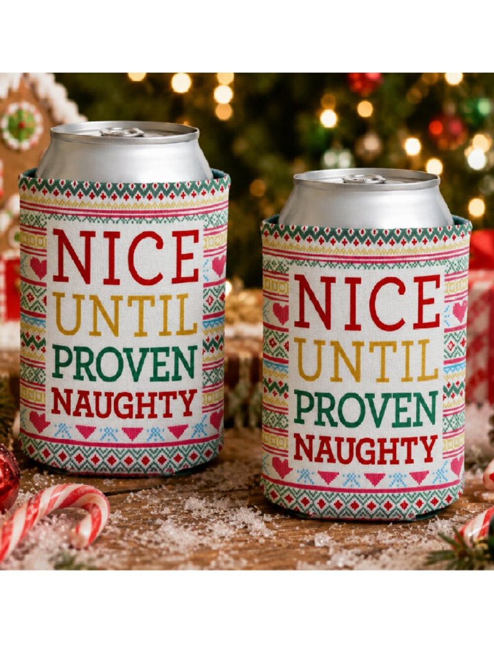 "Nice Until Proven Naughty" Set of Two Christmas Holiday Can Koozies Coolies